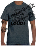 Yeah I Like it LOUD T-Shirt