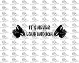 Never Loud Enough
